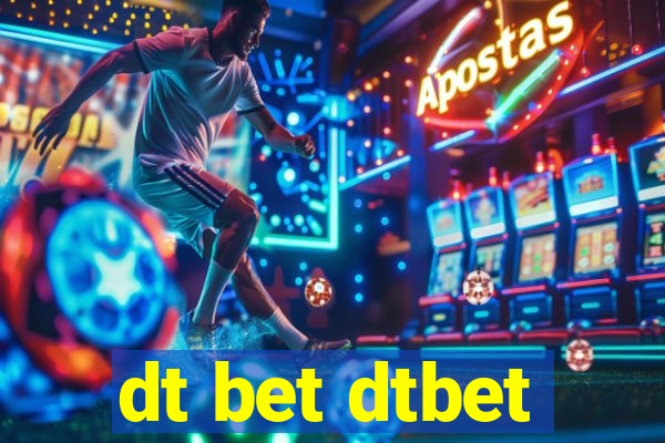 dt bet dtbet